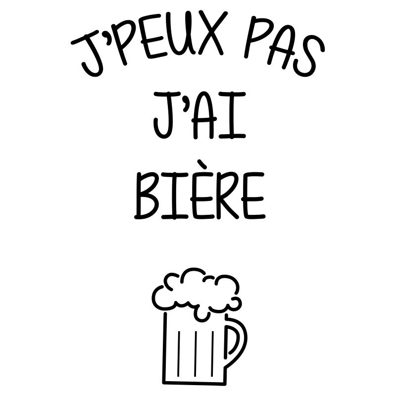 J'peux pas j'ai bière - Alcool