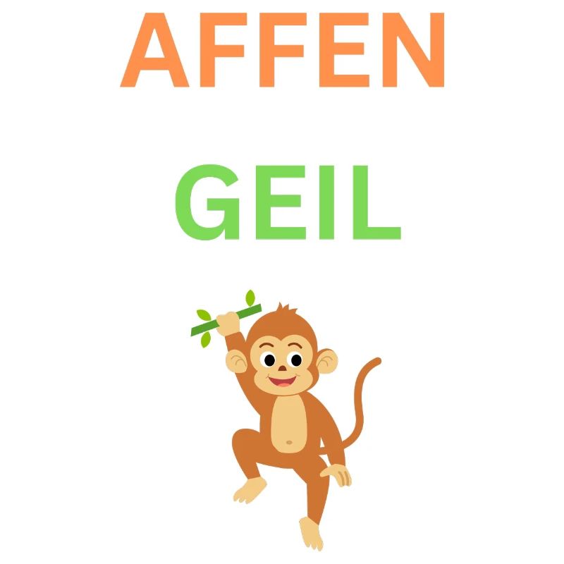 AFFEN GEIL