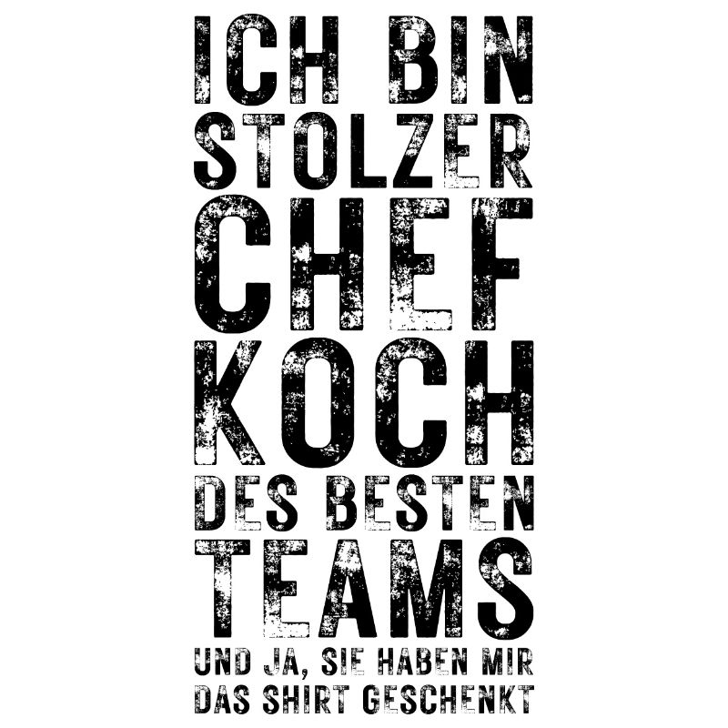 Chefkoch Stolz – Lustige Sprüche & Teamwork