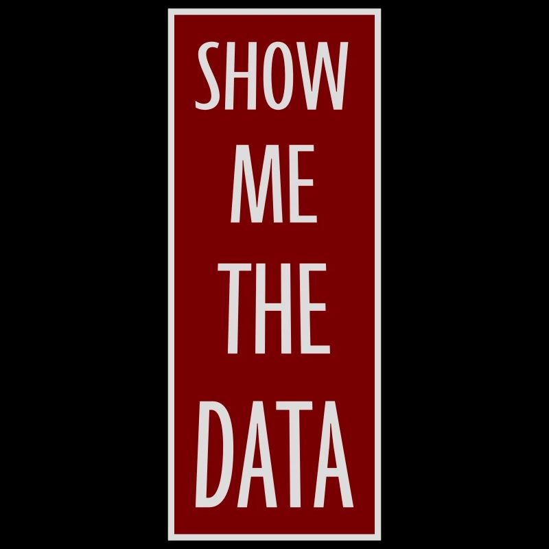 Show Me The Data Funny Nerd Analyst Sarcastic