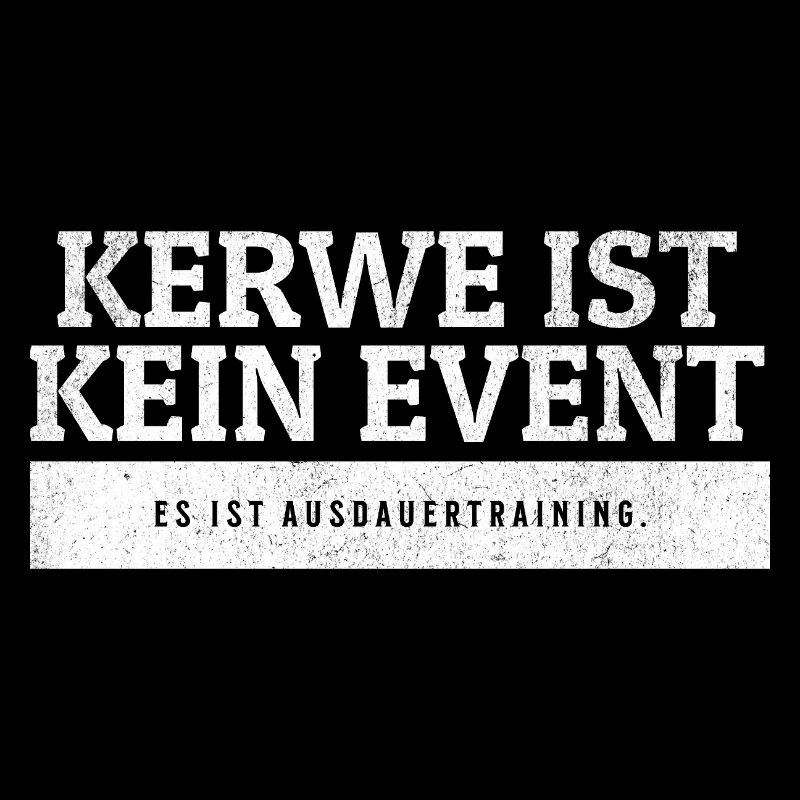 SARKASMUS - Kerwe ist Ausdauertraining.