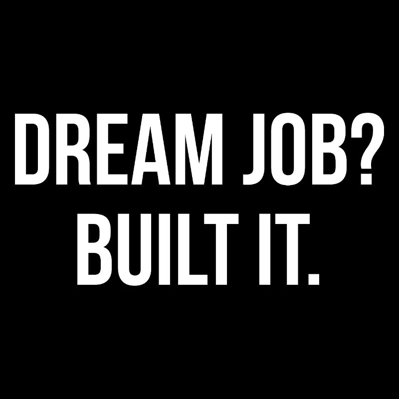 DREAM JOB? BUILT IT. | Greyline Official