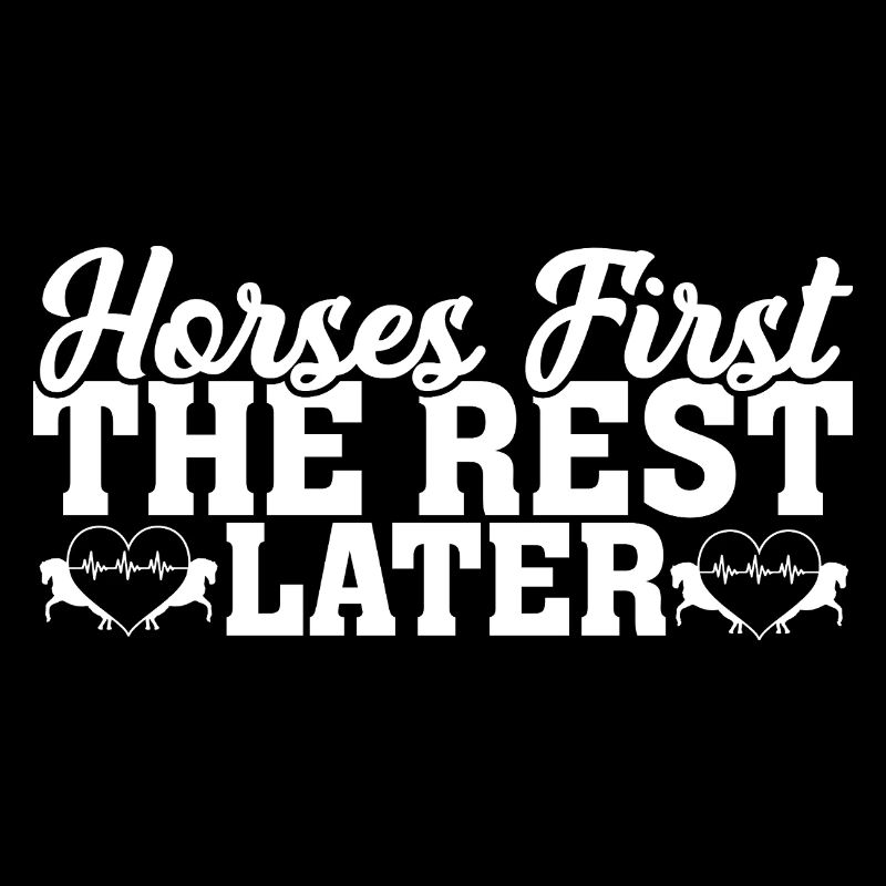 Horses First