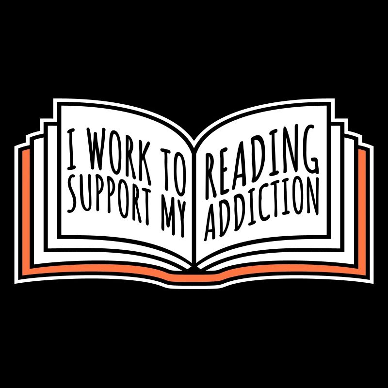 I Work To Support My Reading Addiction Books Logo