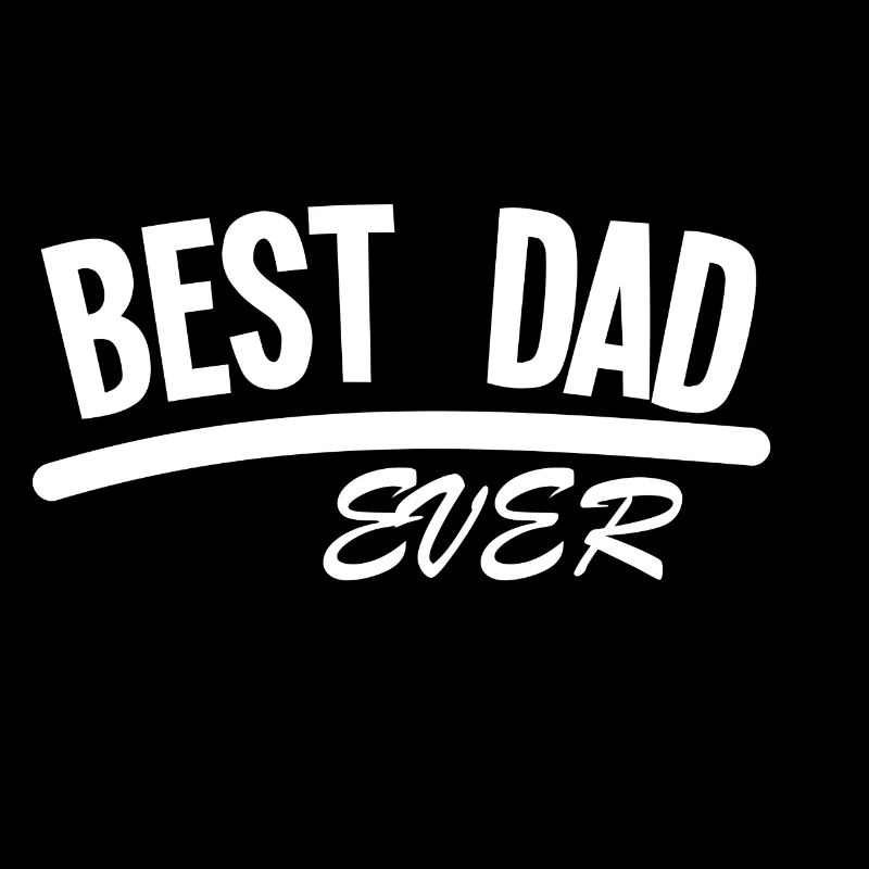 BEST DAD EVER