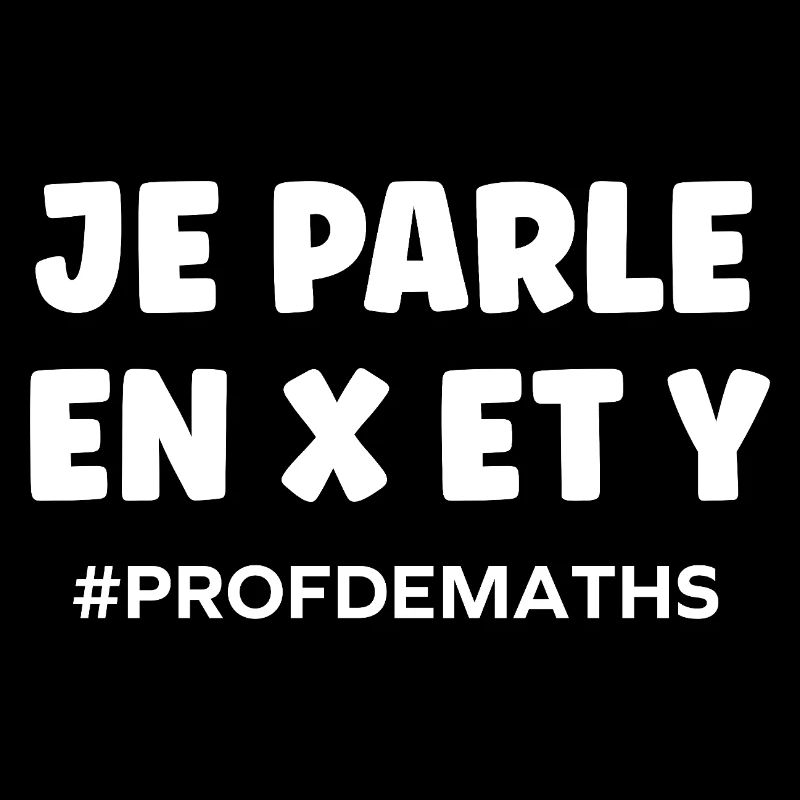 I speak in x and y math teacher