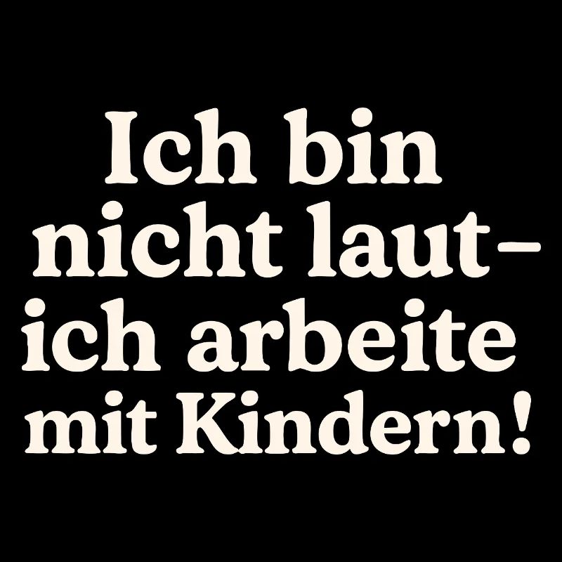 Ich bin nicht laut (hellbeige)