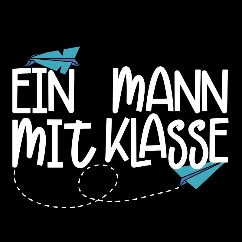 Ein Mann mit Klasse - (weiß)