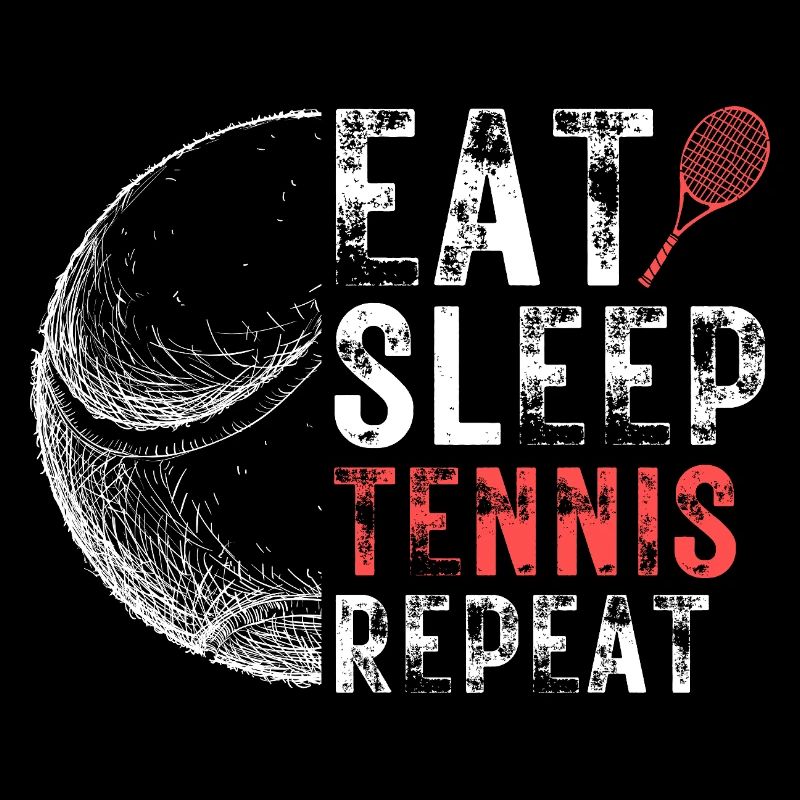Eat Sleep Tennis Repeat