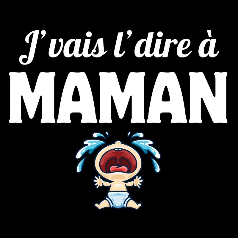 J'vais l'dire à maman, enfant, mère