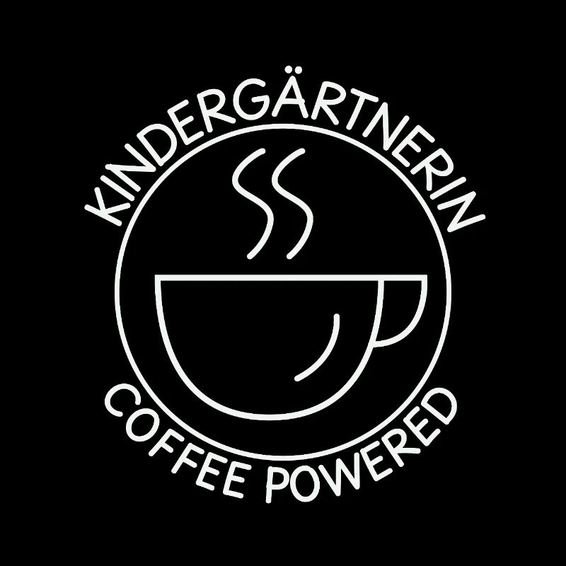 Kindergärtnerin Coffee Powered Kindergarten