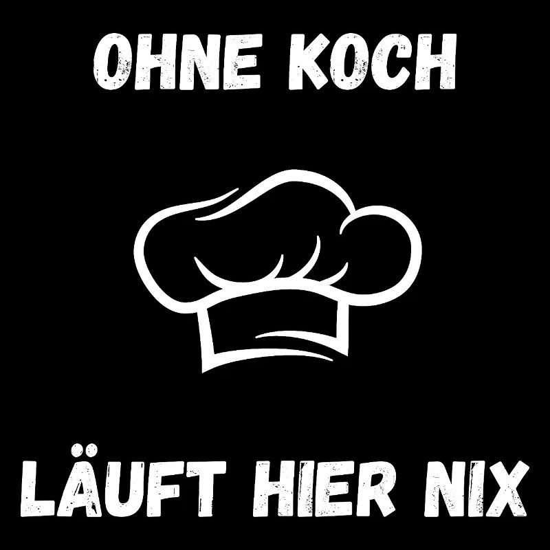 Koch Shirt – Nothing works here without a chef