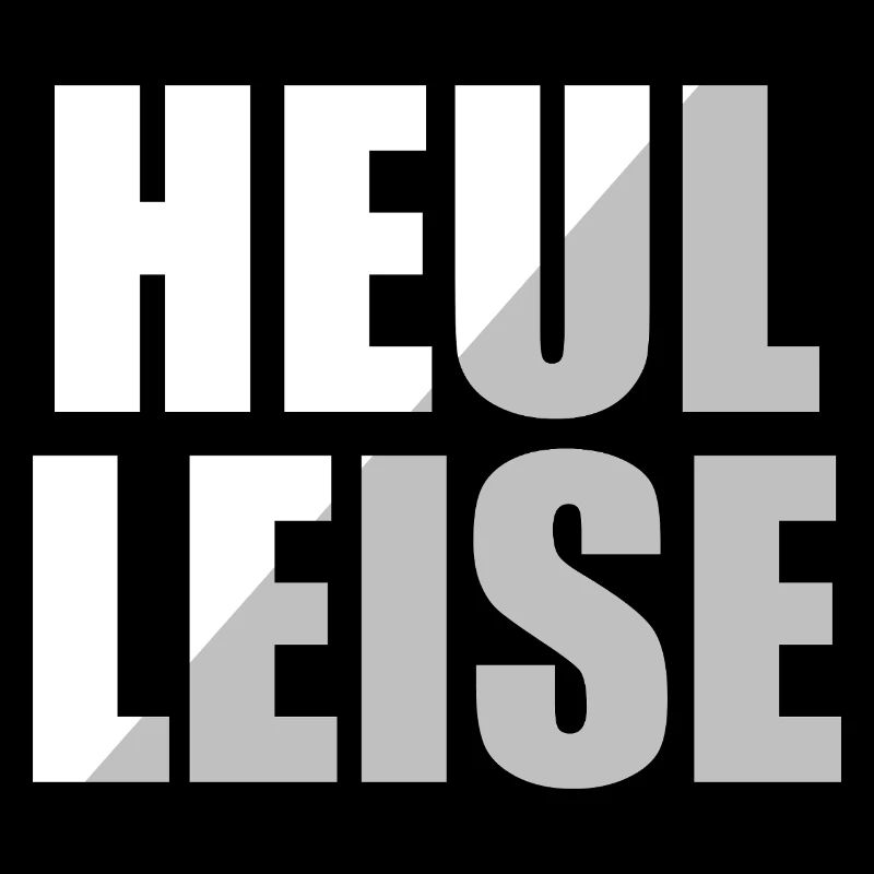 Heul Leise