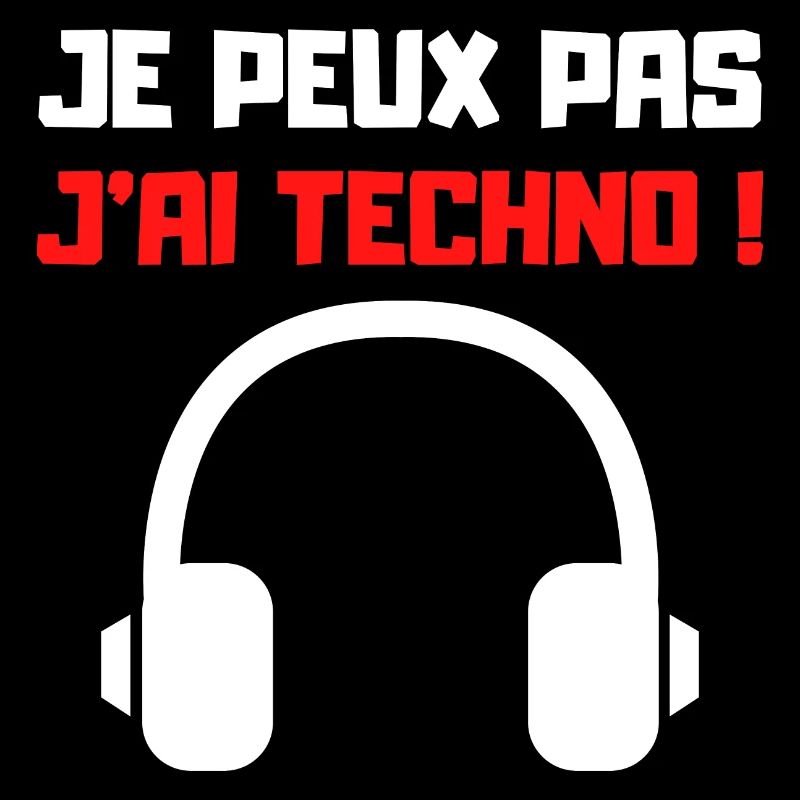 JE PEUX PAS J'AI TECHNO (NOIR)