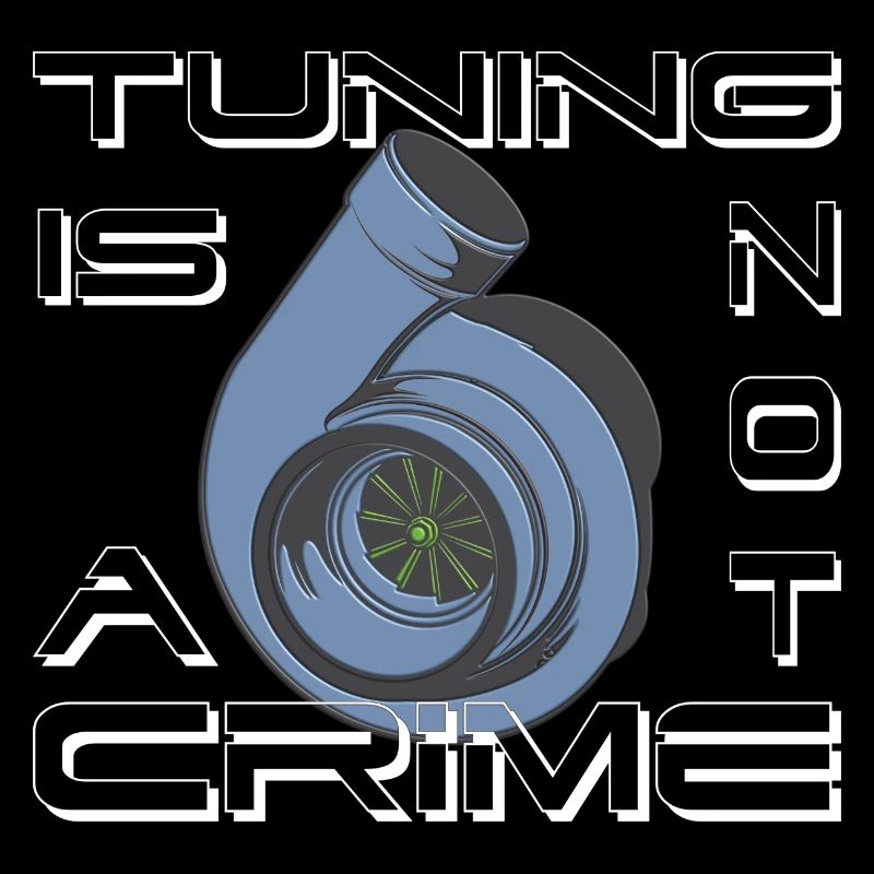 Turbolader Tuning Is not a Crime als Geschenkidee