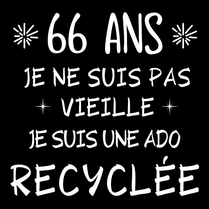 ado recyclée, anniversaire 66 ans, 66 ans