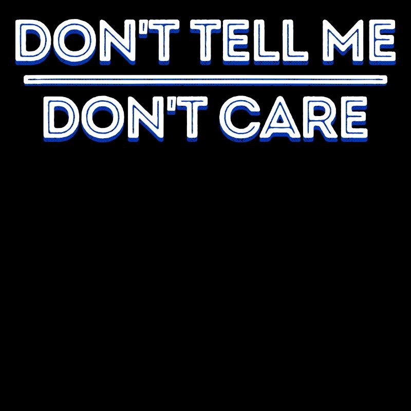 I don't care about cool saying, indifferent attitude