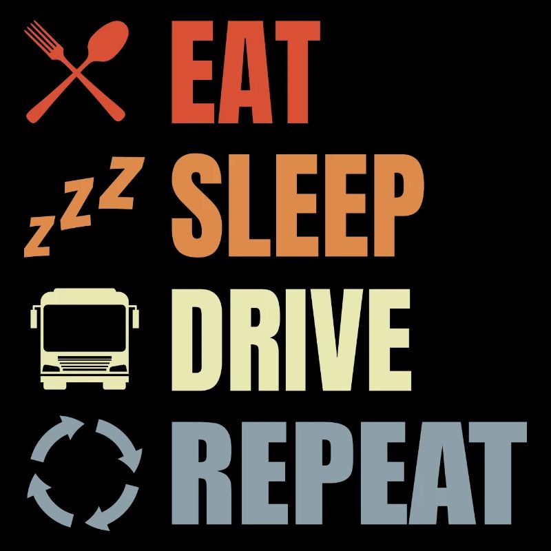 Manger Dormir Conduire Répéter