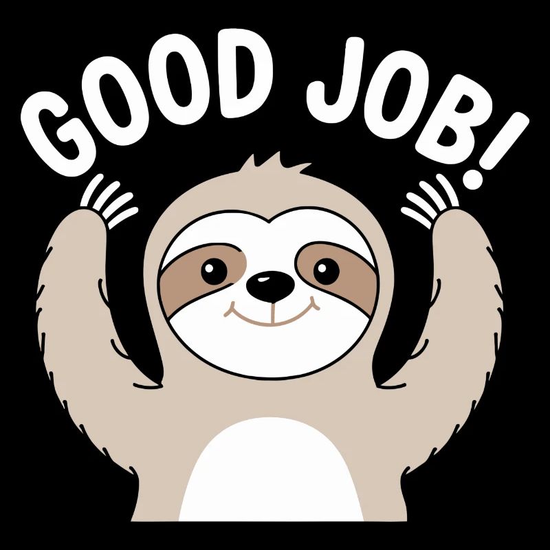 Faultier Gute Arbeit Prost