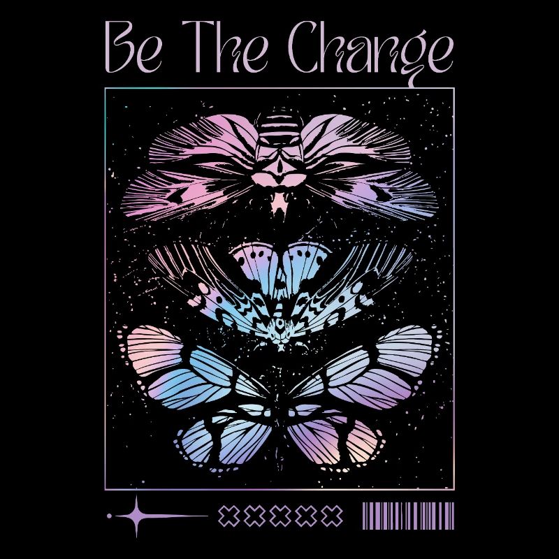 Soyez le changement – Transformation du papillon