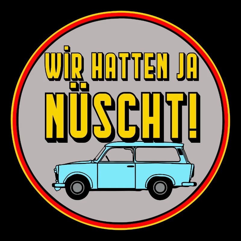 Nous avons eu nüscht - RDA culte dicton, monza man