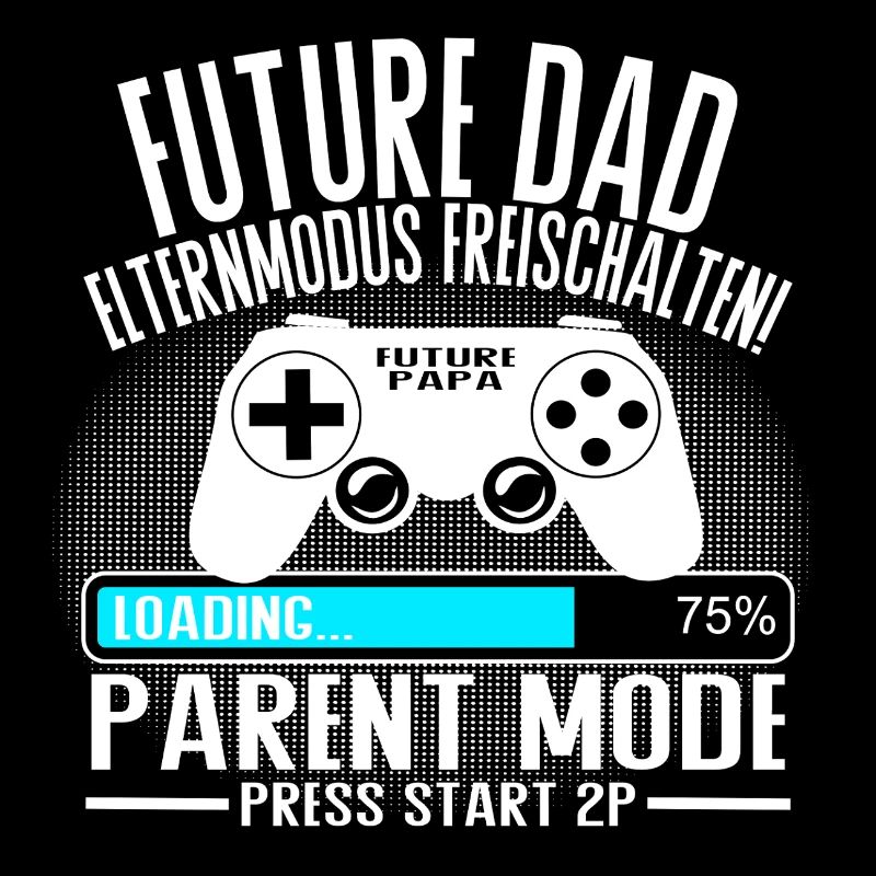 Future Dad – Parent Mode On