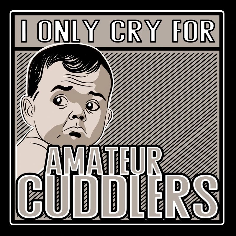 Je ne pleure que pour les câlins amateurs