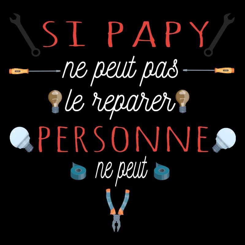 Si Papy ne peut pas le réparer, personne ne peut