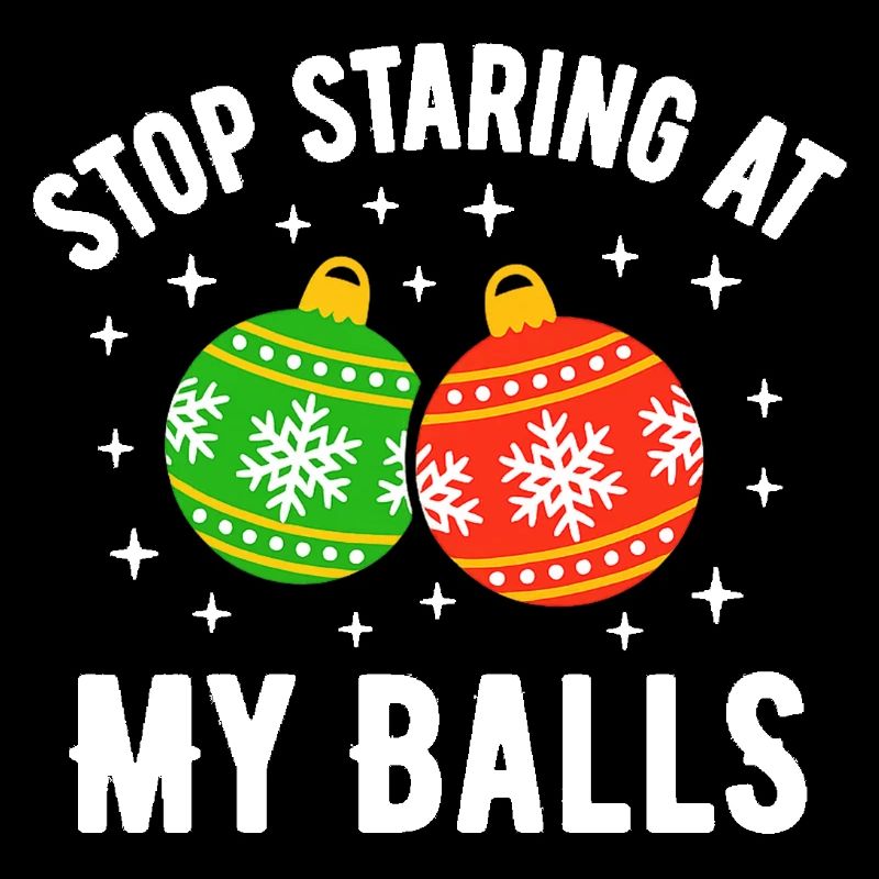 Stop Staring at my Balls