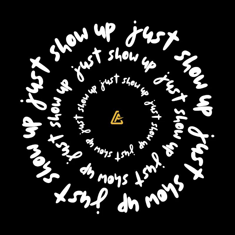 Just Show Up — Discipline Mindset Design