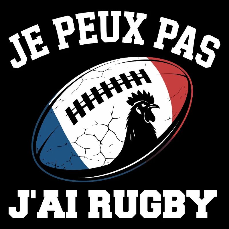 Je Peux Pas J'ai Rugby