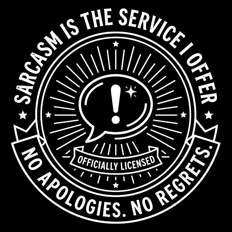 Badges de sarcasme – Pas d’excuses
