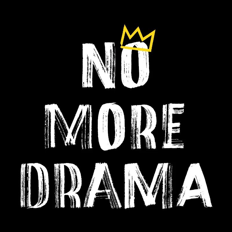 No More Drama – Minimal Typografie Spruch