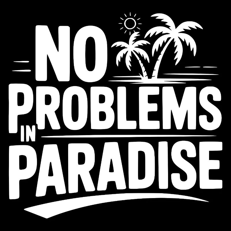 Keine Probleme im Paradies