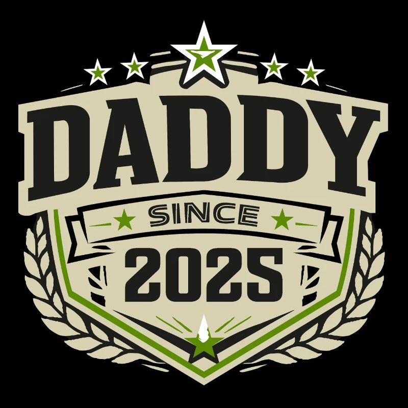 Daddy Since 2025 – Proud Dad Design