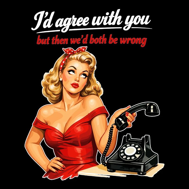 Pin-up Girl: Sarcasm & Eye Rolling Retro Style