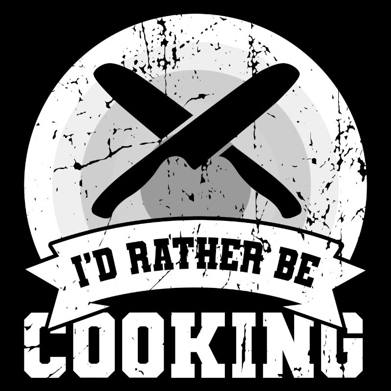 I'd rather cook