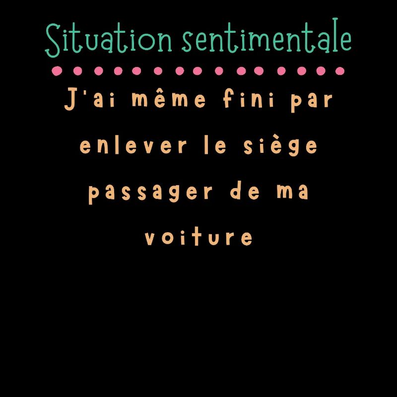 Situation sentimentale — siège retiré