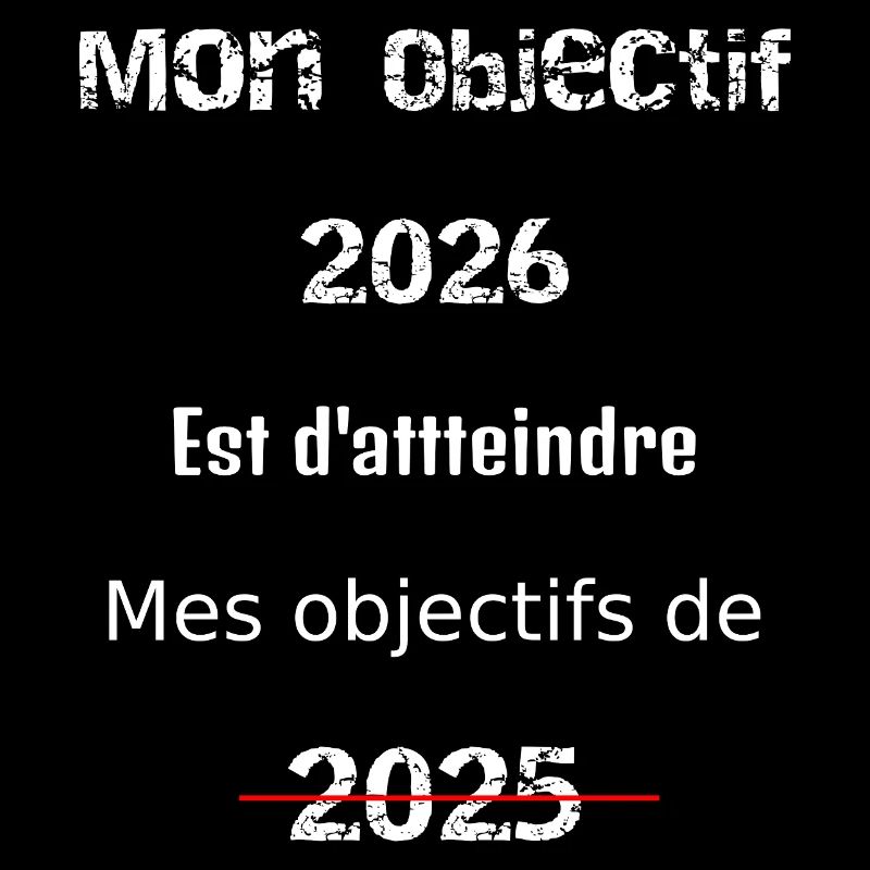 Mon Objectif 2026: Dépasser 2025