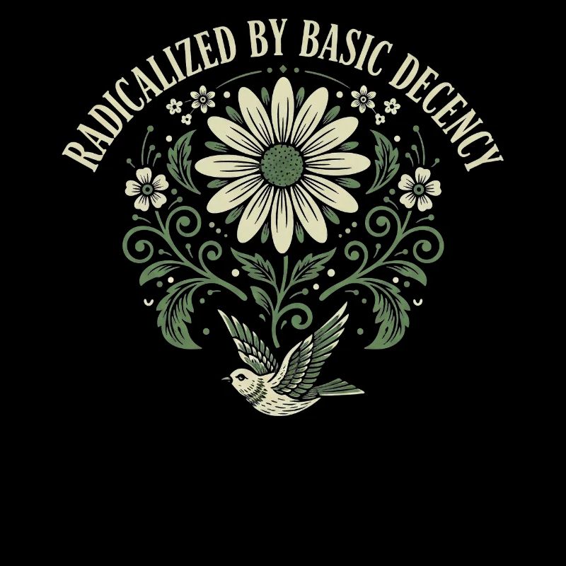 Radicalized By Basic Decency Quote Shirt Sticker