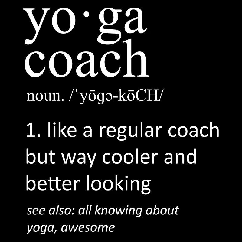 Yoga Coach Funny Dictionary Definition Art