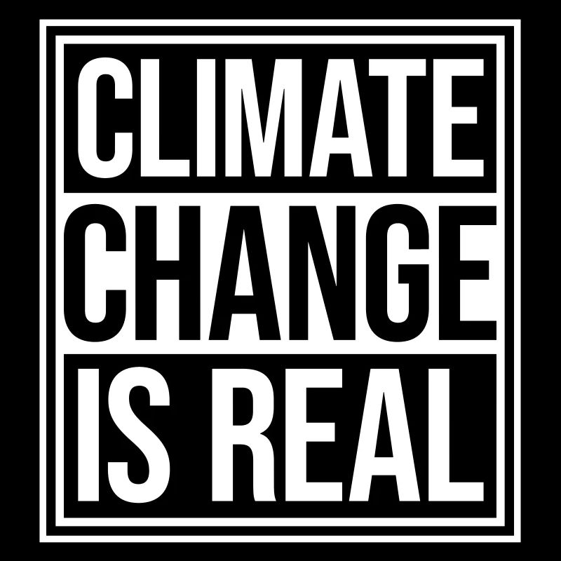 Climate Change Is Real Climate Change Science