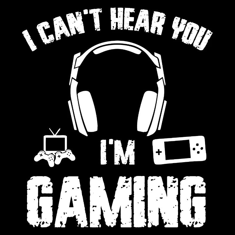I Can't Hear You I'm Gaming