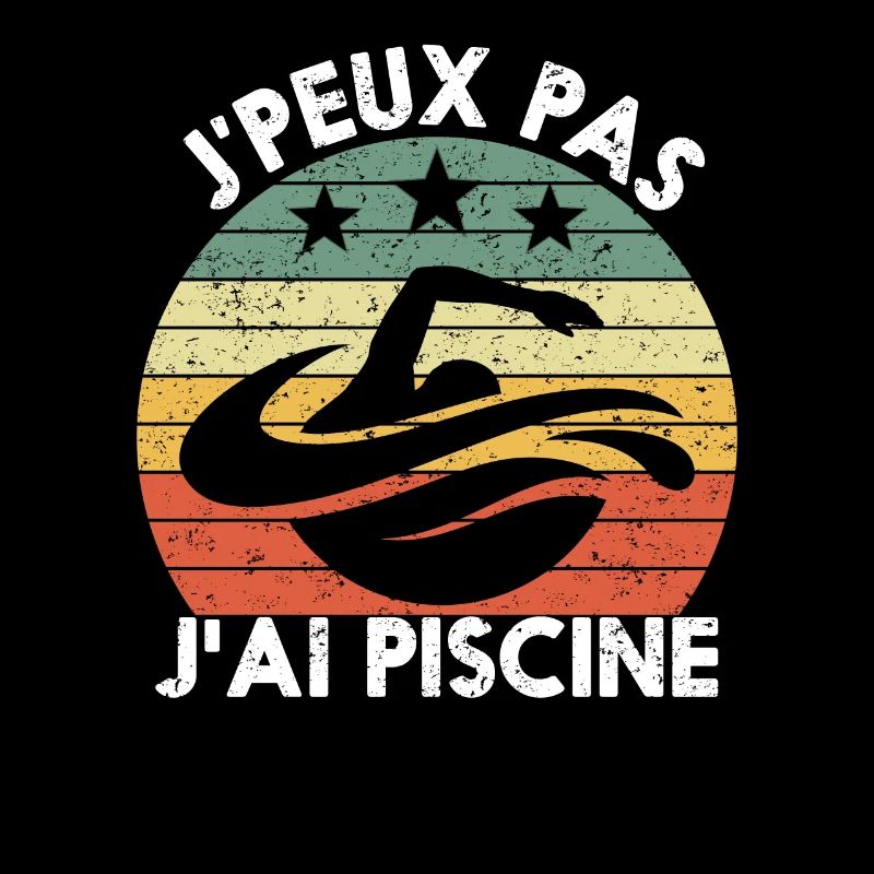 Je peux pas j'ai piscine