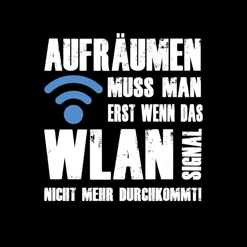 Erst aufräumen wenn das WLAN Signal schwach wird