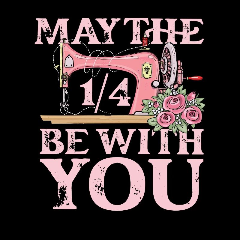 May the 1 4 be with you sewing