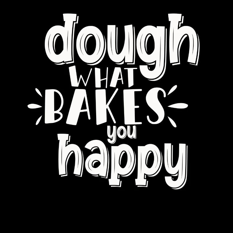 Dough What Bakes You Happy Bakery