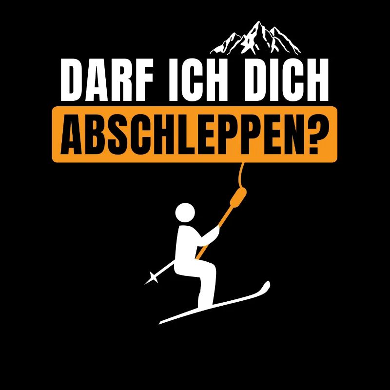 Darf ich dich abschleppen Apres Ski fun Design