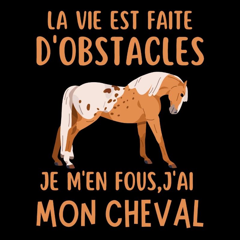 La vie est faite d obstacles j ai mon cheval