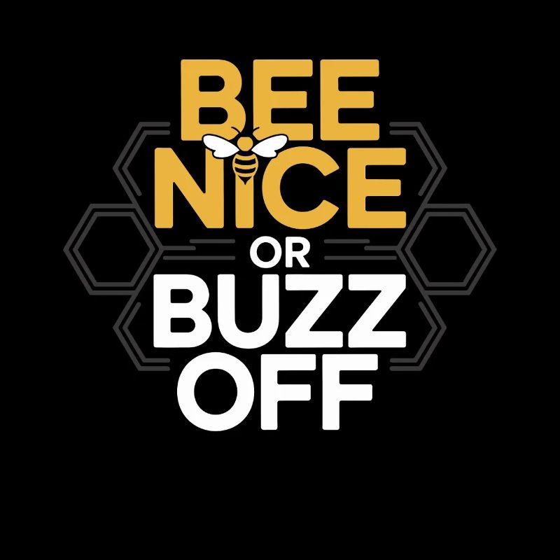Bienen Imker Bee Nice Or Buzz Off Bienenzüchter